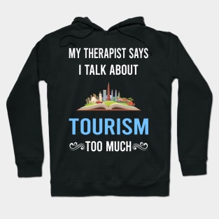 My Therapist Tourism Hoodie